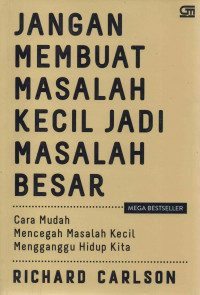 Jangan Membuat Masalah Kecil Jadi Masalah Besar