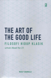 The Art of the Good Life