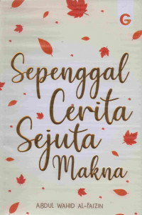 Sepenggal Cerita Sejuta Makna