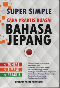 Super Simple: Cara Praktis Kuasai Bahasa Jepang