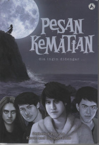 Pesan Kematian: dia ingin didengar …