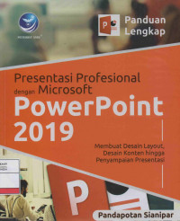 Panduan Lengkap Presentasi Profesional dengan Microsoft Powerpoint 2019