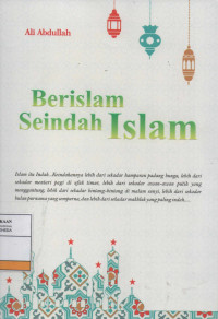 Berislam Seindah Islam