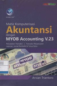 Mahir Komputer dengan MYOB Accounting V.23