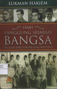 Dari Panggung Sejarah Bangsa: Belajar dari Tokoh dan Peristiwa