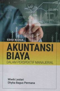 Akuntansi Biaya : Dalam Prespektif Manajerial