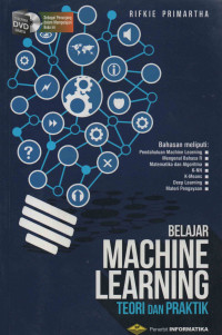 Belajar Machine Learning: Teori dan Praktik