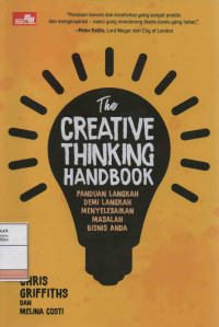 The Creative Thinking Handbook: Panduan langkah demi langkah  menyelesaikan masalah bisnis Anda