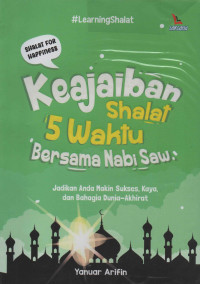 Keajaiban Shalat 5 Waktu Bersama Nabi Saw.