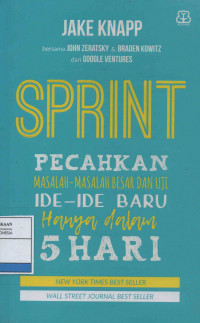 SPRINT: Pecahkan Masalah-Masalah Besar dan Uji Ide-Ide Baru Hanya dalam 5 hari