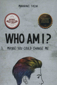 Who am I? Maybe You Could Change Me