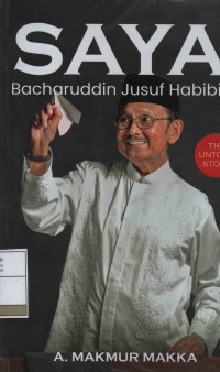 Saya Bacharuddin Jusuf Habibie: The Untold Story