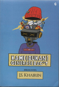 Kami (Bukan) Generasi Bac*t