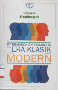 Interaksionisme Simbolik: Dari Era Klasik Hingga Modern