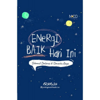 Energi Baik Hari Ini: Selamat Datang di Semesta Raya