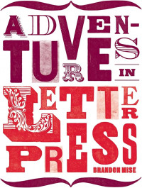 Adventures in Letterpress