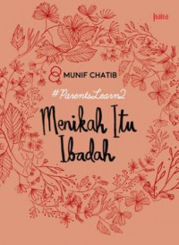 #Parentslearn2: Menikah itu Ibadah