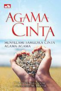 Agama Cinta: Menyelami Samudra Cinta Agama-Agama