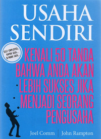 Usaha Sendiri - Kenali 50 Tanda bahwa Anda akan Lebih Sukses Jika Menjadi Seorang Pengusaha