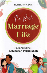 The Real Marriage Life: Pasang Surut Kehidupan Pernikahan