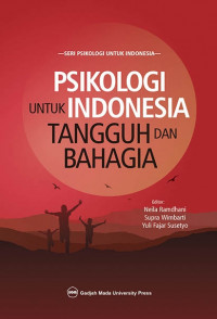 Psikologi untuk Indonesia Tangguh dan Bahagia