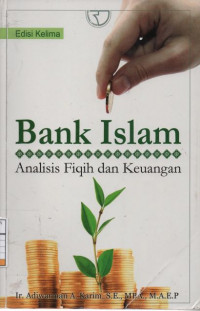Bank Islam : Analisis Fiqih dan Keuangan
