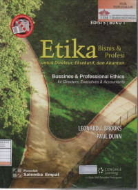 Etika Bisnis & Profesi untuk Direktur, Eksekutif, dan Akuntan - Buku 1 (Business & Professional Ethics for Directors, Executives & Accountants)