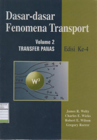 Dasar-dasar Fenomena Transport : Transfer Panas (Volume 2)