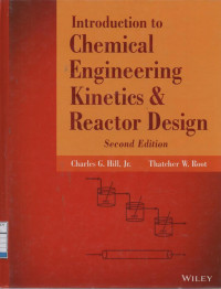 Introduction to Chemical Engineering Kineties and Reactor Design