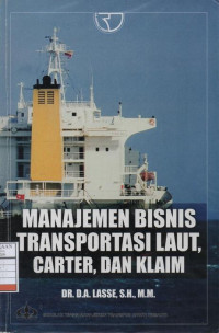Manajemen Bisnis, Transportasi Laut, Carter, dan Klaim