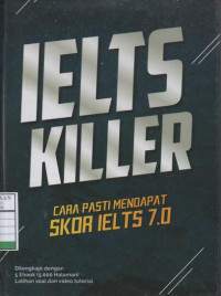 IELTS KILLER: Cara Pasti Medapat Skor IELTS 7.0