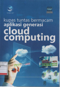 Kupas Tuntas Bermacam Aplikasi Generasi Cloud Computing