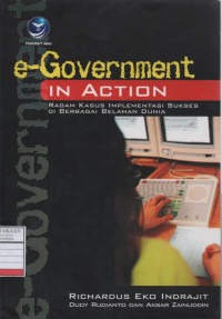 E-Government in Action - Ragam Kasus Implementasi Sukses di Berbagai Belahan Dunia
