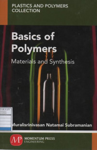 Basics of Polymers: Materials and Synthesis