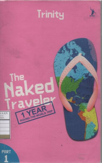 The Naked Traveler 1 Year Round the World - Part 1