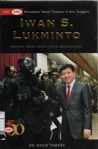 Iwan S. Lukminto: Inovasi Tanpa Henti Untuk Indonesiaku