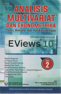 Analisis Multivariat dan Ekonometrika: Teori, Konsep, dan Aplikasi dengan EViews10