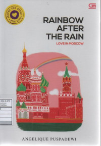 Rainbow After The Rain: Love In Moscow