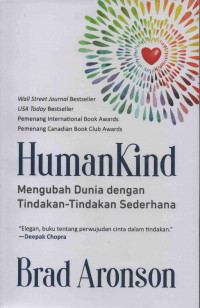Humankind: Changing the World One Small Act At a Time