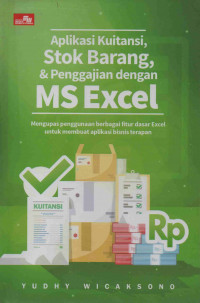 Aplikasi Kuitansi, Stok Barang, dan Penggajian dengan MS Excel