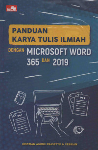 Panduan Karya Tulis Ilmiah dengan Microsoft Word 365 dan 2019
