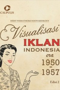 Visualisasi Iklan Indonesia Era 1950-1957 Edisi 2