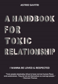 A Handbook for Toxic Relationship