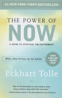 The Power of Now A Guide to Spiritual Enlightment