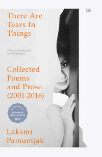 There Are Tears in Things: Collected Poems and Prose (2001-2016)